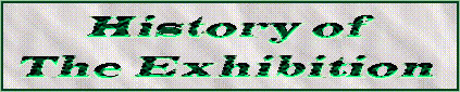 History of The Exhibition
